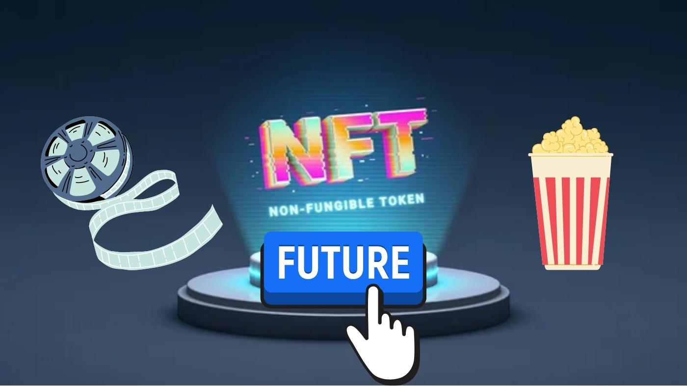 Future of NFT Film Industry