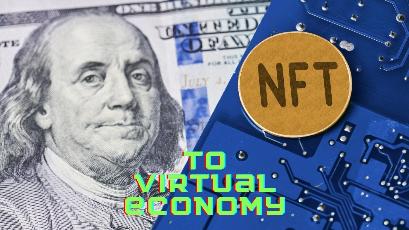 NFT to Virtual Economy